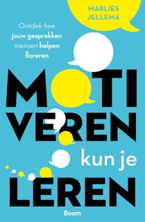 Motiveren kun je leren - Marlies Jellema (ISBN 9789024464579)