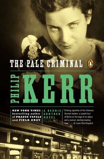 PALE CRIMINAL - Philip Kerr (ISBN 9780142004159)