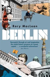 Berlin - Rory MacLean (ISBN 9781780224589)