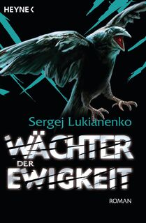 Wächter der Ewigkeit - Sergej Lukianenko (ISBN 9783453522558)