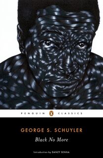 Black No More - George S. Schuyler (ISBN 9780143131885)