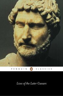 Lives of the Later Caesars (ISBN 9780140443080)