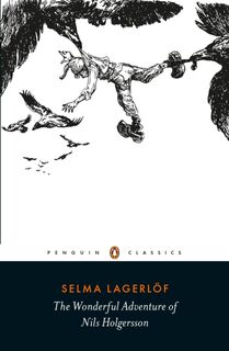 The Wonderful Adventure of Nils Holgersson - Selma Lagerlof (ISBN 9780241206096)