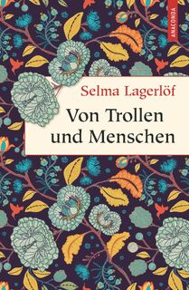 Von Trollen und Menschen - Selma Lagerlöf (ISBN 9783730608661)