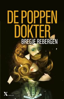 De poppendokter - Bregje Rebergen (ISBN 9789401623896)