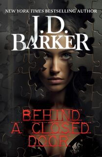 Behind A Closed Door - J.D. Barker (ISBN 9798989265473)
