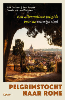 Pelgrimstocht naar Rome - Erik de Smet, Bart Paepen, Saskia van den Kieboom (ISBN 9789085287766)