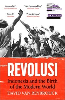 Revolusi: Indonesië en het ontstaan van de moderne wereld - David Van Reybrouck (ISBN 9789403183404)