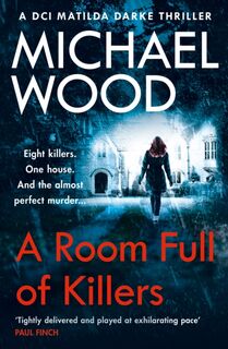 A Room Full of Killers - Michael Wood (ISBN 9780008222406)