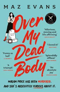Over My Dead Body - Maz Evans (ISBN 9781035402342)