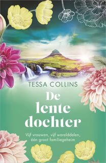 De lentedochter - Tessa Collins (ISBN 9789402774214)