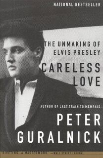 Careless Love - Peter Guralnick (ISBN 9780316332224)