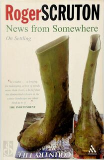 News from Somewhere - Roger Scruton (ISBN 9780826490919)