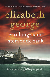 Een langzaam stervende zaak - Elizabeth George (ISBN 9789400518902)
