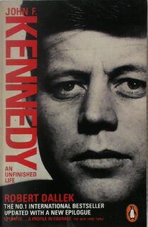 John F. Kennedy - Robert Dallek (ISBN 9780141976587)