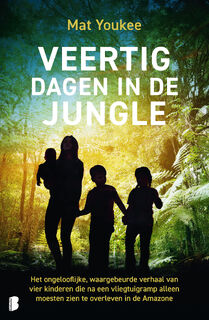 Veertig dagen in de jungle - Mat Youkee (ISBN 9789402324747)
