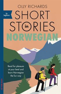 Short Stories in Norwegian for Beginners - Olly Richards (ISBN 9781529302592)