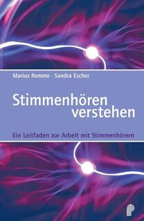 Stimmenhören verstehen - Marius Romme, Sandra Escher (ISBN 9783884144428)