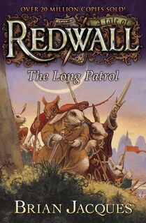 The Long Patrol: A Tale from Redwall - Brian Jacques (ISBN 9780142402450)