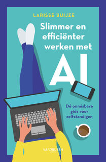 Slimmer en efficiënter werken met AI - Larisse Buijze (ISBN 9789463564014)