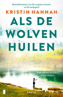 Als de wolven huilen - Kristin Hannah (ISBN 9789402324846)