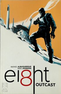 Ei8ht Outcast - Rafael Albuquerque, Mike Johnson (ISBN 9781616556372)