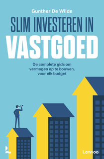 Slim investeren in vastgoed - Gunther De Wilde (ISBN 9789020953770)