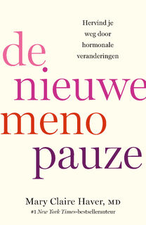 De nieuwe menopauze - Mary Claire Haver (ISBN 9789000398386)