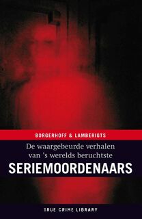 Seriemoordenaars - S. Borgerhoff, K. Lamberigts (ISBN 9789077941027)
