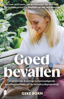 Goed bevallen - Geke Born (ISBN 9789049203252)