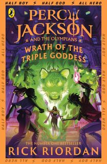 Percy Jackson and the Olympians: Wrath of the Triple Goddess - Rick Riordan (ISBN 9780241691700)