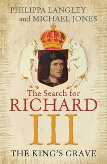The King's Grave - Philippa Langley, Michael Jones (ISBN 9781848548930)