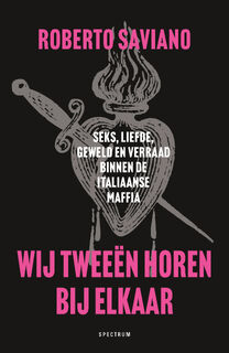 Wij tweeën horen bij elkaar - Roberto Saviano (ISBN 9789000396993)