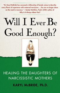 Will I Ever Be Good Enough? - Karyl McBride (ISBN 9781439129432)