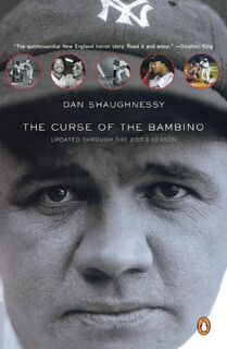 The Curse of the Bambino - Dan Shaughnessy (ISBN 9780142004760)