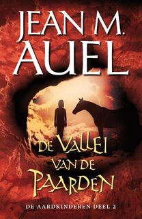 De vallei van de paarden - Jean Marie Auel (ISBN 9789022999721)