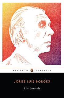 The Sonnets - Jorge Luis Borges, Suzanne Jill Levine, Stephen Kessler (ISBN 9780143106012)