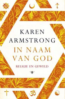 In naam van God - Karen Armstrong (ISBN 9789023488774)