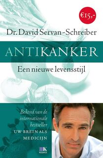 Antikanker - David Servan-Schreiber (ISBN 9789021554914)