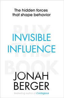 Invisible Influence - Jonah Berger (ISBN 9781471148040)