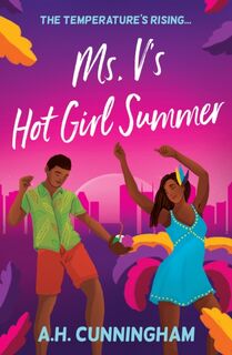 Ms. V's Hot Girl Summer - A.H. Cunningham (ISBN 9780263397499)