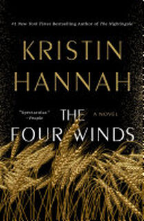 The Four Winds - Kristin Hannah (ISBN 9781250178619)
