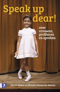 Speak up dear! - Farah Nobbe, Natalie Holwerda-Mieras (ISBN 9789462200258)