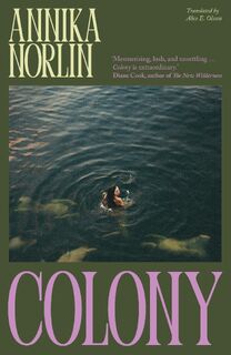 Colony - Annika Norlin (ISBN 9781915590992)
