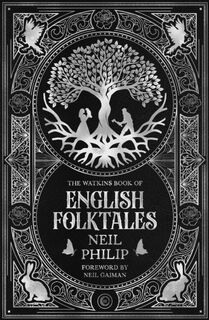 The Watkins Book of English Folktales - Neil Philip (ISBN 9781786787095)