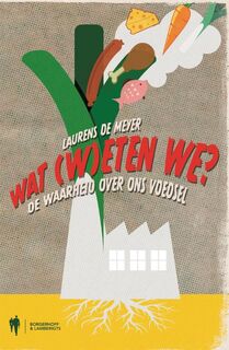 Wat (w)eten we? - Laurens De Meyer (ISBN 9789089315380)