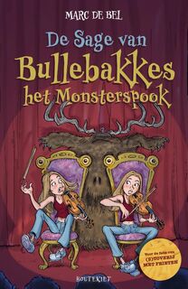 De Sage van Bullebakkes het monsterspook - Marc de Bel (ISBN 9789057209406)