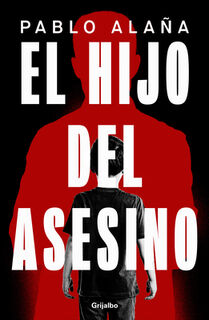 El Hijo del Asesino / The Killer's Son - Pablo Alaña (ISBN 9788425369360)