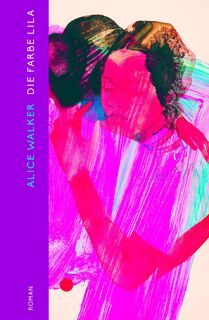 Die Farbe Lila - Alice Walker (ISBN 9783753000091)