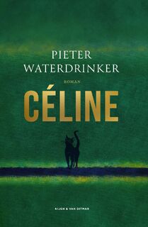 Céline - Pieter Waterdrinker (ISBN 9789038815794)